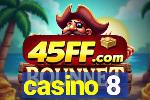 casino 8